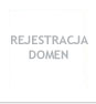 DOMENY INTERNETOWE REJESTRACJA